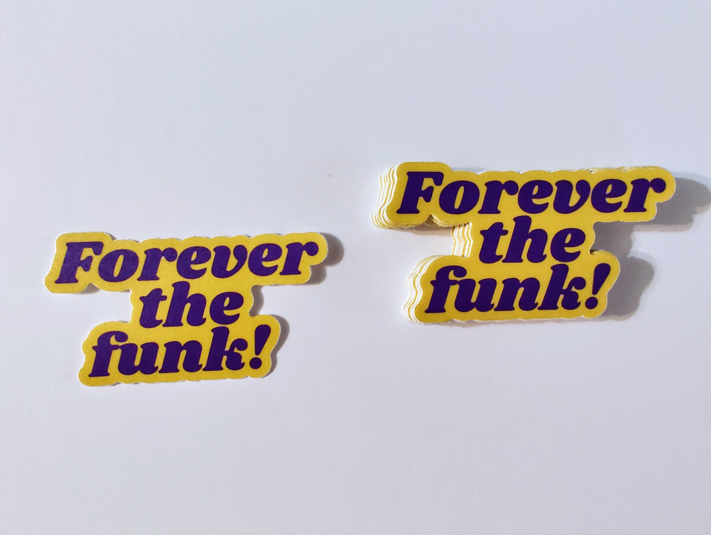 Forever the Funk Vinyl Sticker